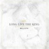 Long Live the King - Milliyon