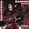 Vampire, Pt. 2 (feat. AVI the Lycan & Jay Star) (Explicit) - Dracula of the Rap Game&AVI the Lycan&Jay Star