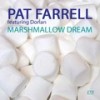 Marshmallow Dream (Original Mix) - Pat Farrell&Dorian