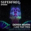 I Like That Freq (Alexi Delano Remix) - Derek Marin