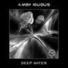 Deep Water - Amby Iguous