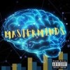 Masterminds (Explicit) - BottomBoysEnt