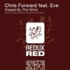 Kissed By The Wind (Original Mix) - Chris Forward&Eve