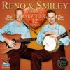 A Brighter Mansion Over There - Reno & Smiley