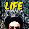 Life - Brother Culture