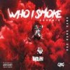 Who I Smoke / Up (Explicit) - OBG Bang Bang