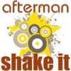 Shake It (Jl & Afterman Mix) - Afterman