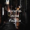 Richtig oder Falsch(feat. trabbey & tommy j) (Explicit) - va1e&trabbey&Tommy J