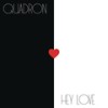 Hey Love (Balistiq Remix) - Quadron