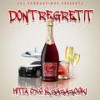 Don't regret it (Explicit) - Hitta 3xs&ZazaZoski