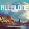 All Alone (1988 Extended Mix) - Lost Boys From Ibiza