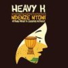 Ndenze Ntoni - Heavy-K&Ntombi Music&Cassper Nyovest