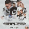 Trap Life 2 - Ben Bulgari&Pablo Chill-E&Young Cister&Jay Ferragamo&Ben Weapons