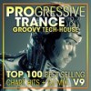 Progressive Trance & Groovy Tech-House Top 100 Best Selling Chart Hits V9 (2 Hr DJ Mix) - Dubstep Spook&DoctorSpook&DJ Acid Hard House