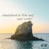 What The Frick - Cloudchord&HM Surf