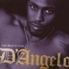 Me And Those Dreamin' Eyes Of Mine - D'Angelo