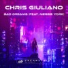 Bad Dreams - Chris Giuliano&Meggie York