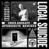 Agapi (Echonomist Remix) - Local Suicide&Sissi Rada