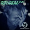 Old & Haggard (Radio Edit) - Digital Mafia&Gaz F