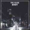 Infinity - Feel Black