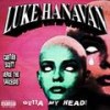 outta my head! (Explicit) - Luke Hanavan&Cartier Scott&VergetheSauceGod