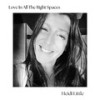 Love in All the Right Spaces - Heidi Little