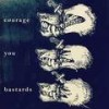 Intro - Courage&You Bastards