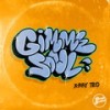 Gimme Soul - X-Ray Ted