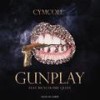 Gunplay(feat. Rich Homie Quan) (Explicit) - Cymcolé&Rich Homie Quan