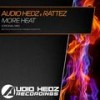 More Heat (Original Mix) - Audio Hedz&Rattez