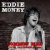 Think I'm In Love (Live) - Eddie Money