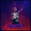 FORGOTTEN (Explicit) - INF1N1TE&Whiskey Pete