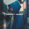 sweater weather - slowed + reverb - ZACHARY ABELS&JEREMY FREEDMAN&slowed down music&Jesse Rutherford&lofi..