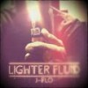 Lighter Fluid - j-Flo