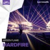 Hardfire (Extended Mix) - Arisen Flame