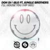 I'll House You (VIP Mix) - Don Diablo&Jungle Brothers