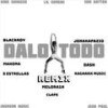 Dalo Todo (Remix|Explicit) - Joukerr Music&Jean Paul&Melora1n&Lil Geremi&Blackroy&Jonakapazio&5 Estrellas&Dash&Ragnark Music&Son Gotten&Mahoma&King Savagge&Claps