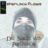 Die Nacht des Partisanen (Explicit) - Sherlock Flows