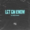 Let Em Know(feat. Monteasy & Mega Ran) - Wrestle and Flow&Monteasy&Mega Ran