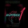 Number 1 (feat. B TRY) - Khazin&B TRY