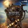 Take Me Home (Extended Mix) - Klaus Kaz