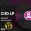 Died (Original Mix) - Michael Muranaka