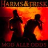 Mod Alle Odds - Harms&Frisk