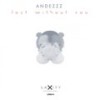 Lost Without You (Original Mix) - Andezzz