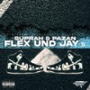 FLEX UND JAY´s (Explicit) - Suprah&Pazan