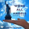 We're All Angels(Waiting for the Call of God) (Extended Mix) - Alex Apple&The Preacher