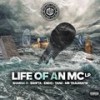 Life Of An Mc (Explicit) - MC Shabba D&Swifta&Mc Endo&Tanz&Krusty&Chunky Bizzle&Higher Level