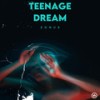 Teenage Dream - Zonus