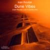 Dune Vibes (Ivan Roudyk Lost in Dunes mix) - Ivan Roudyk