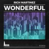 Wonderful - Rich Martinez